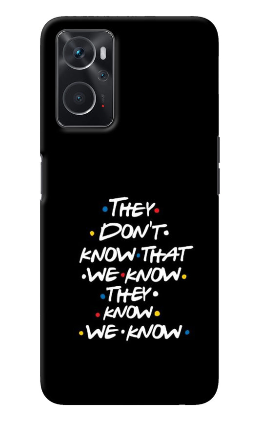 FRIENDS Dialogue Oppo K10 4G Back Cover