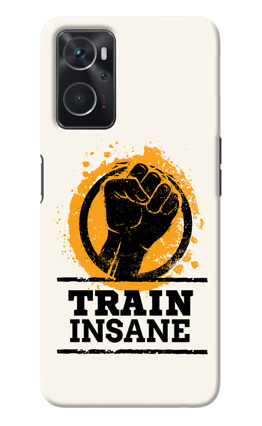 Train Insane Oppo K10 4G Back Cover