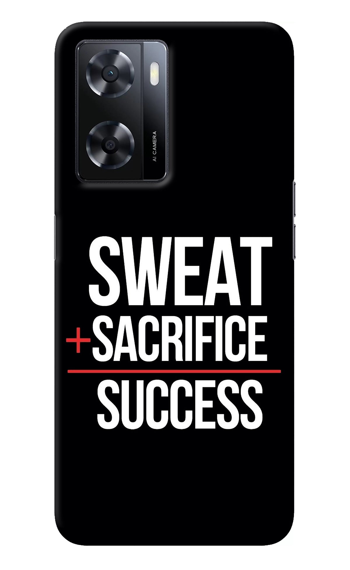 Sweat Sacrifice Success Oppo A57 2022 Back Cover