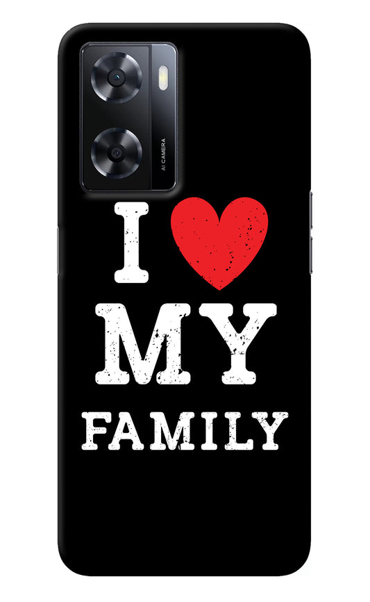 I Love My Family Oppo A57 2022 Back Cover