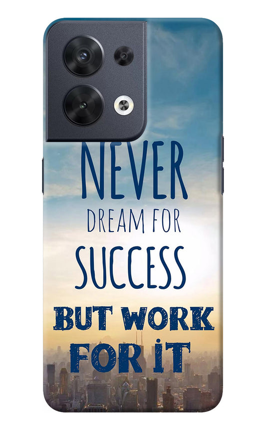 Never Dream For Success But Work For It Oppo Reno8 Back Cover