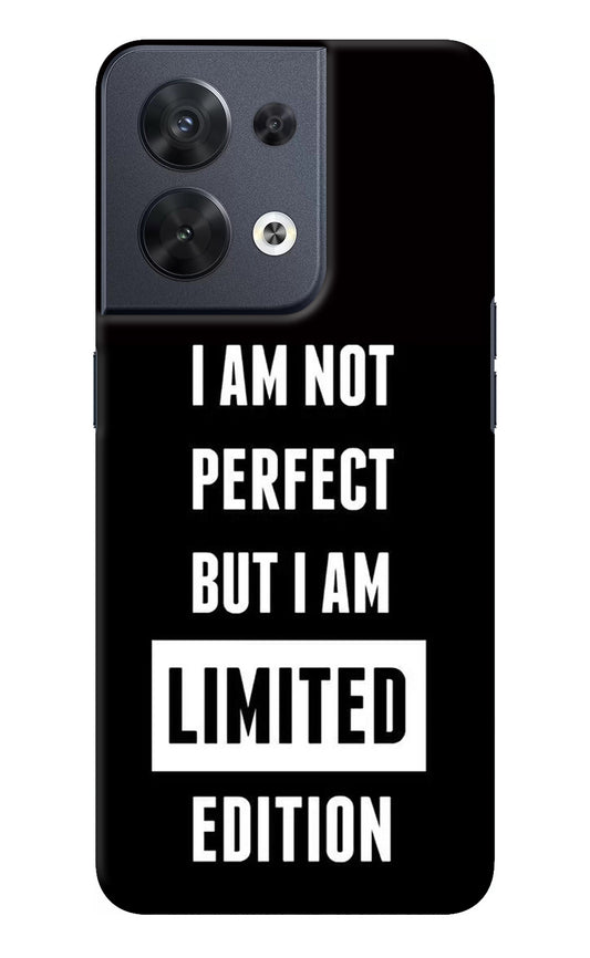 I Am Not Perfect But I Am Limited Edition Oppo Reno8 Back Cover