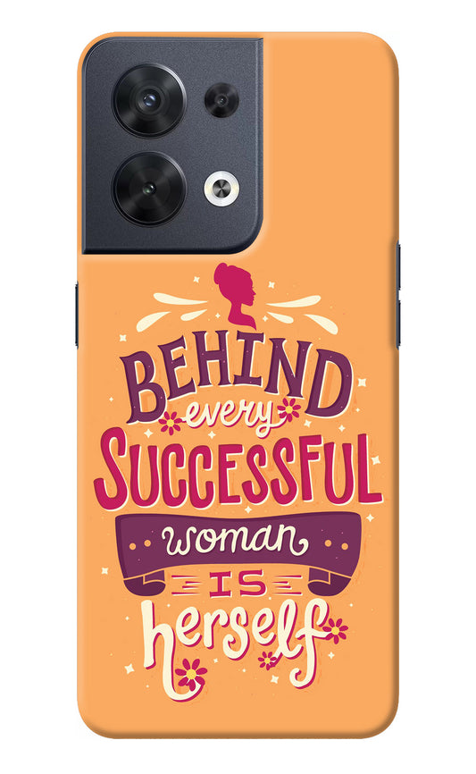 Behind Every Successful Woman There Is Herself Oppo Reno8 Back Cover