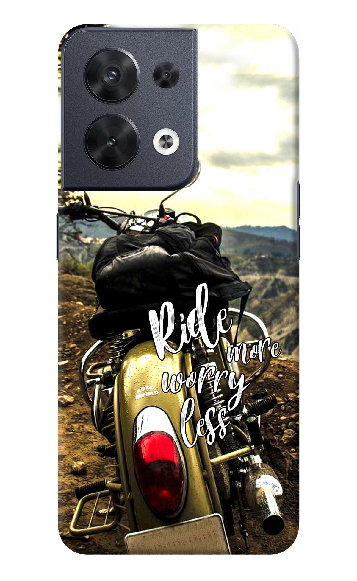 Ride More Worry Less Oppo Reno8 Back Cover