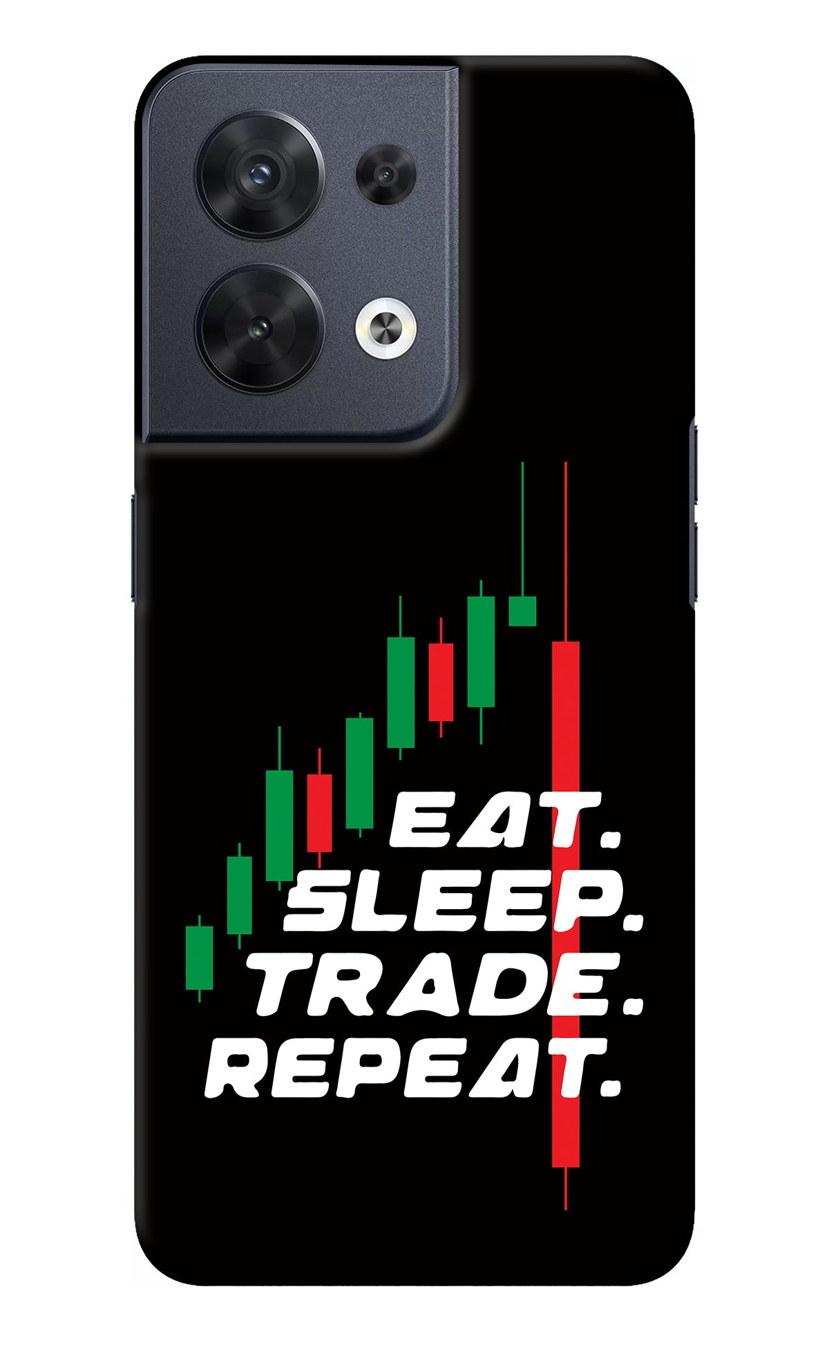 Eat Sleep Trade Repeat Oppo Reno8 Back Cover