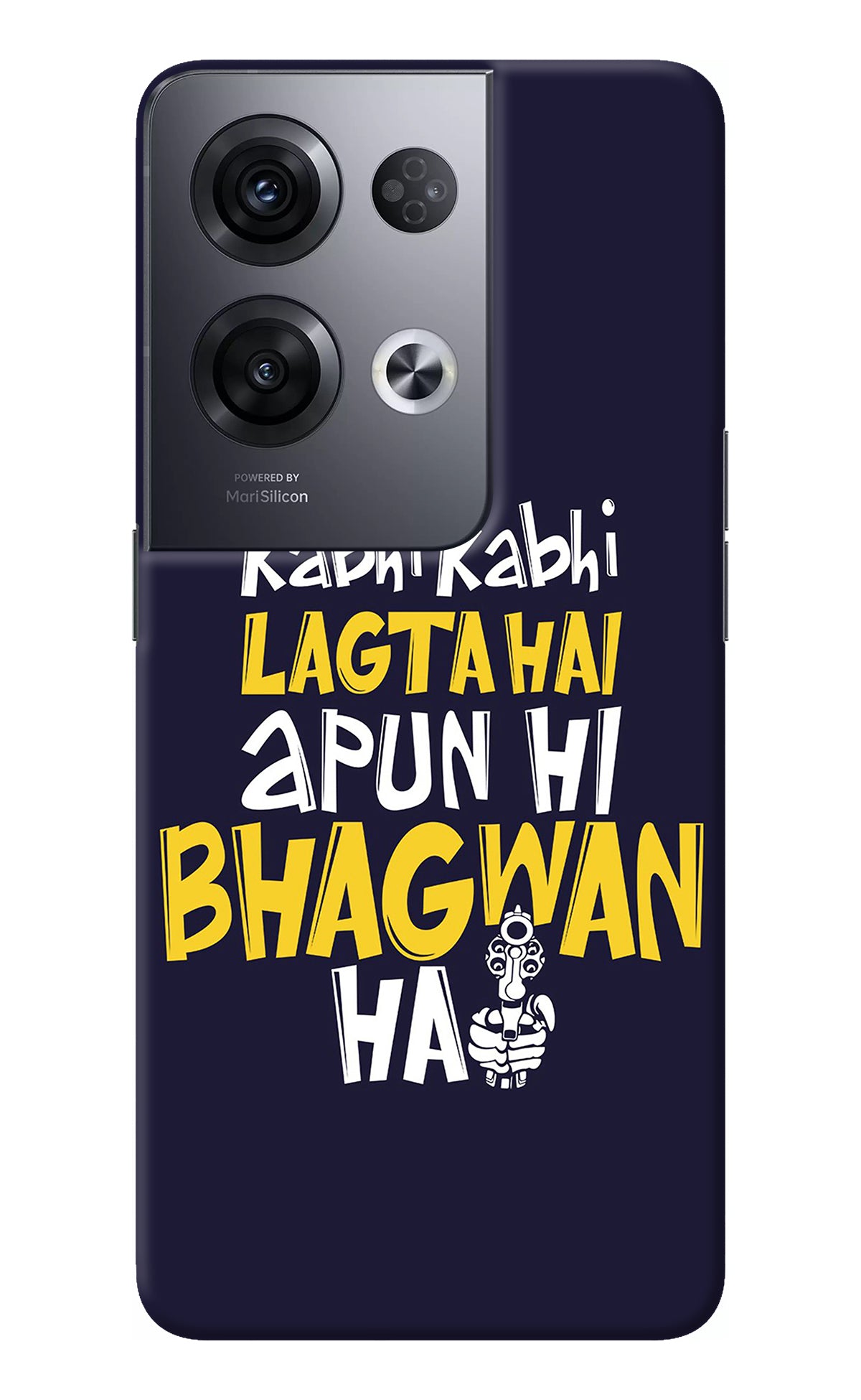 Kabhi Kabhi Lagta Hai Apun Hi Bhagwan Hai Oppo Reno8 Pro Back Cover