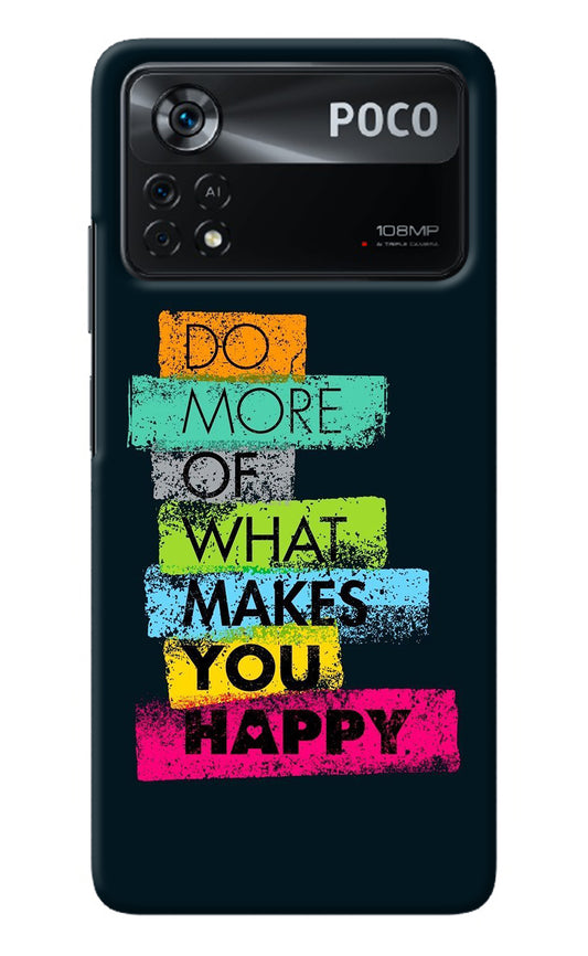 Do More Of What Makes You Happy Poco X4 Pro Back Cover