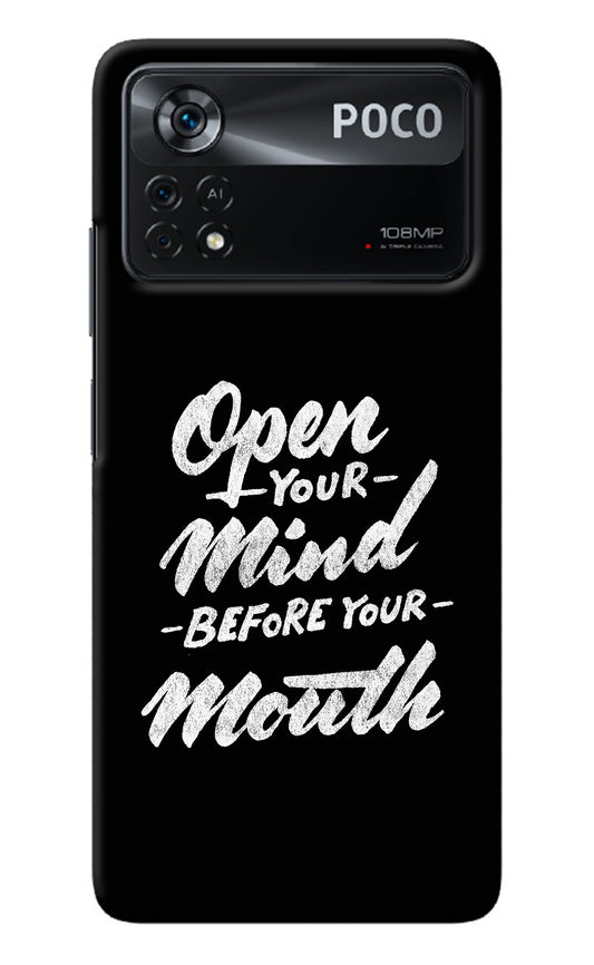 Open Your Mind Before Your Mouth Poco X4 Pro Back Cover