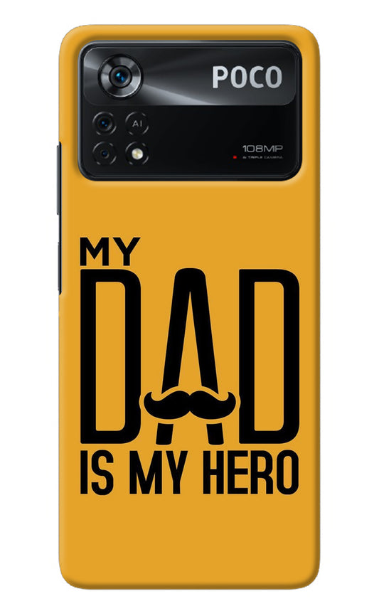 My Dad Is My Hero Poco X4 Pro Back Cover