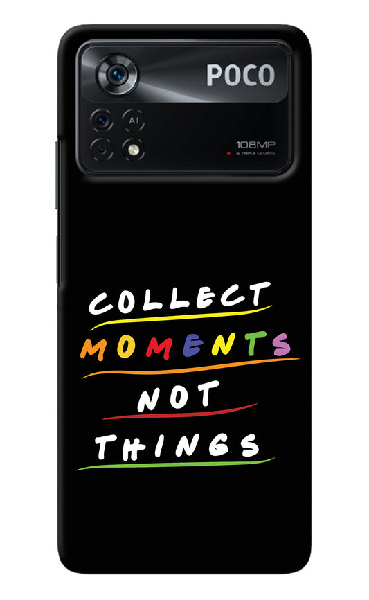 Collect Moments Not Things Poco X4 Pro Back Cover