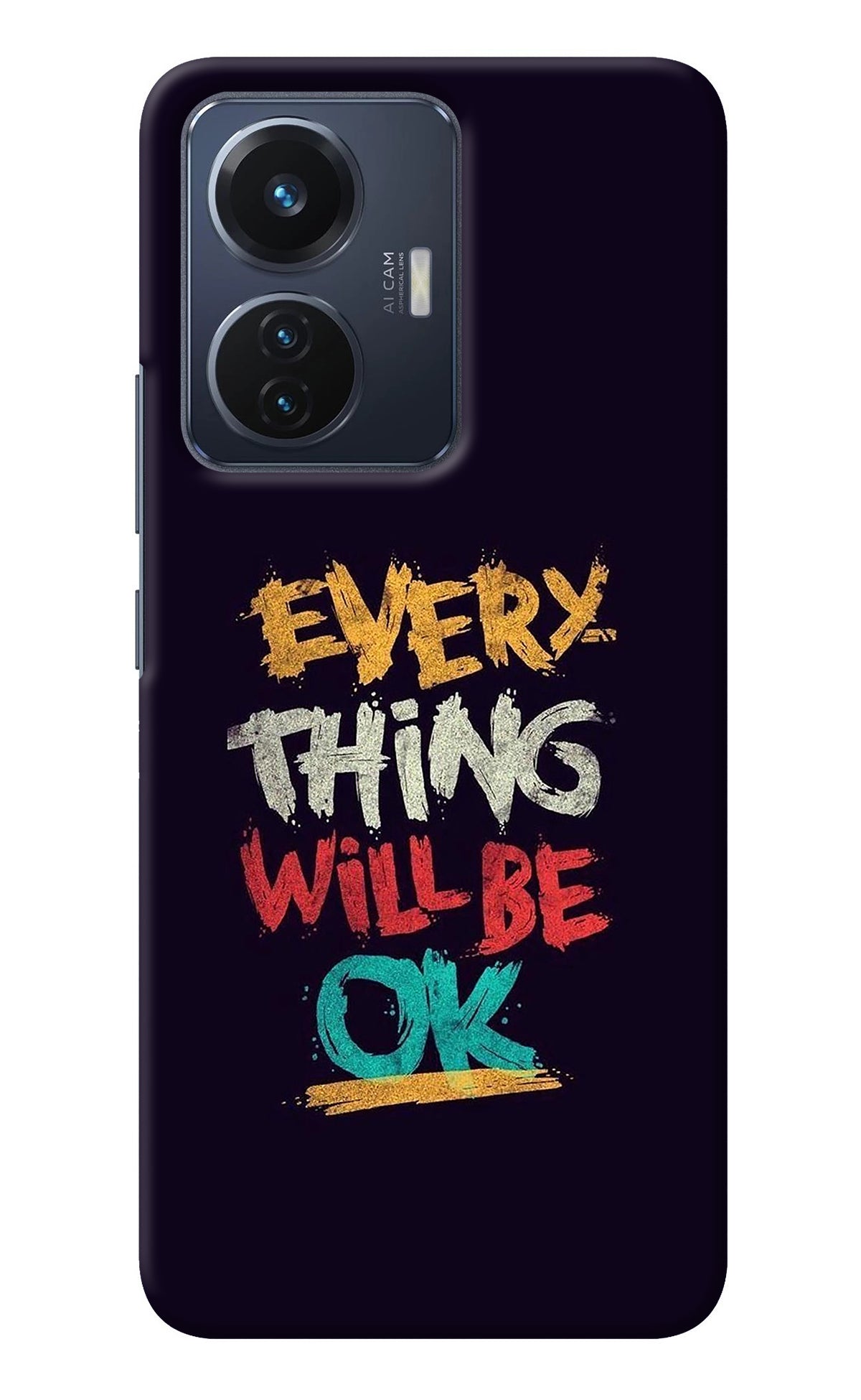 Everything Will Be Ok Vivo T1 44W Back Cover