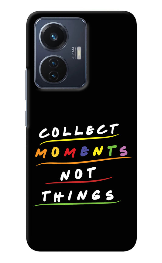 Collect Moments Not Things Vivo T1 44W Back Cover