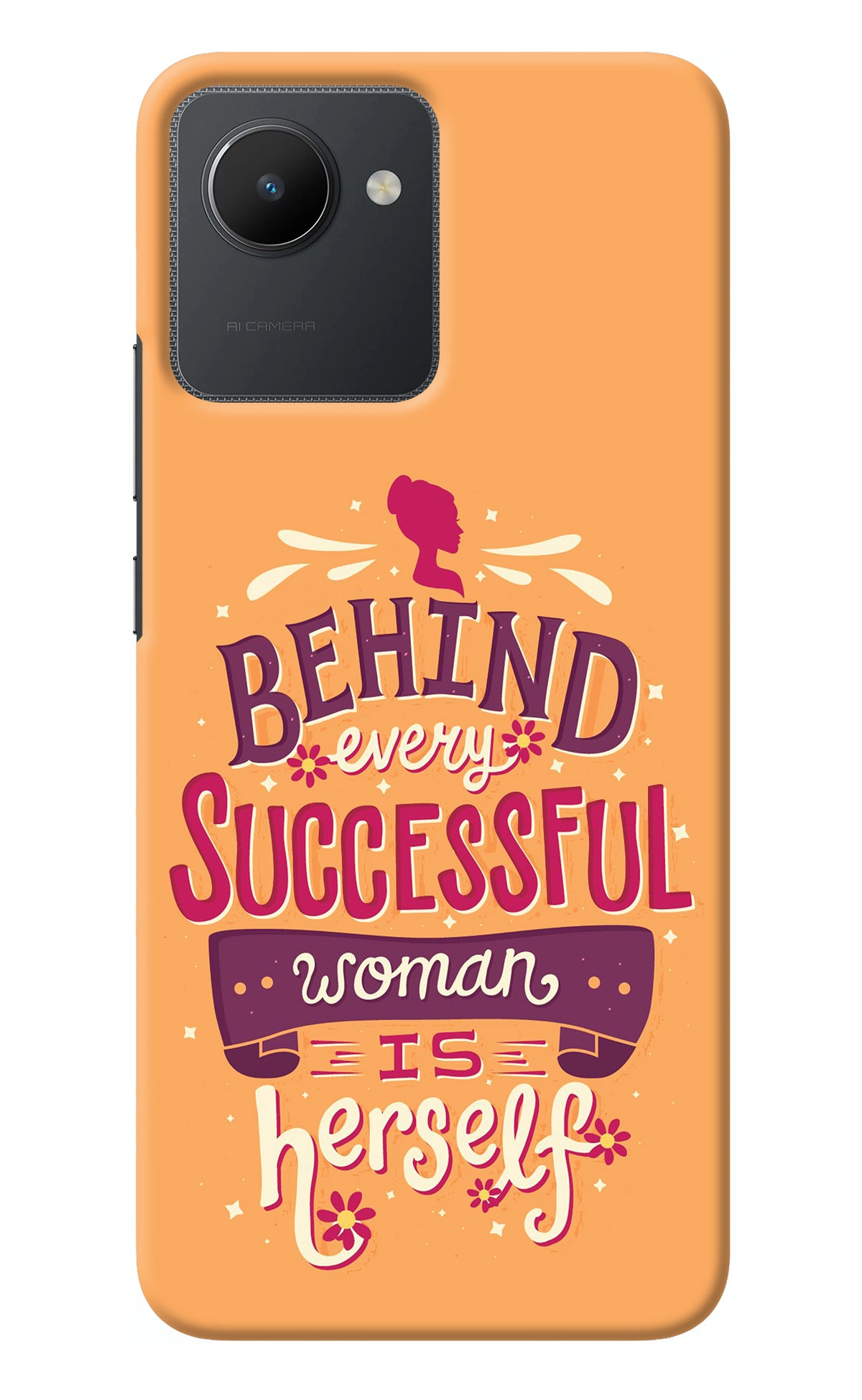 Behind Every Successful Woman There Is Herself Realme C30 Back Cover