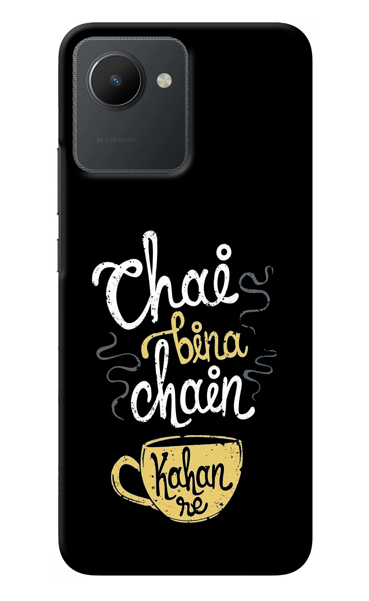 Chai Bina Chain Kaha Re Realme C30 Back Cover