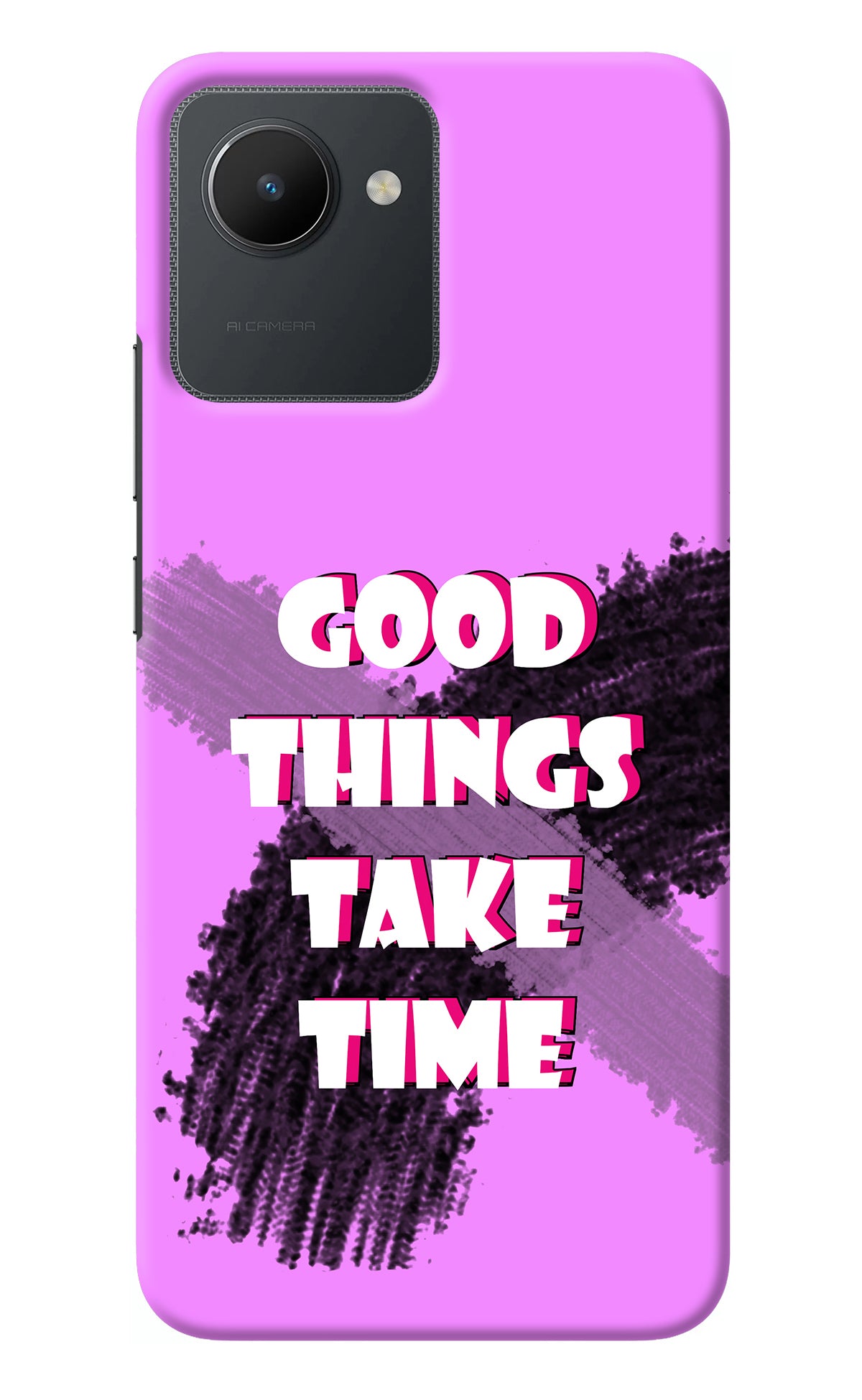 Good Things Take Time Realme C30 Back Cover