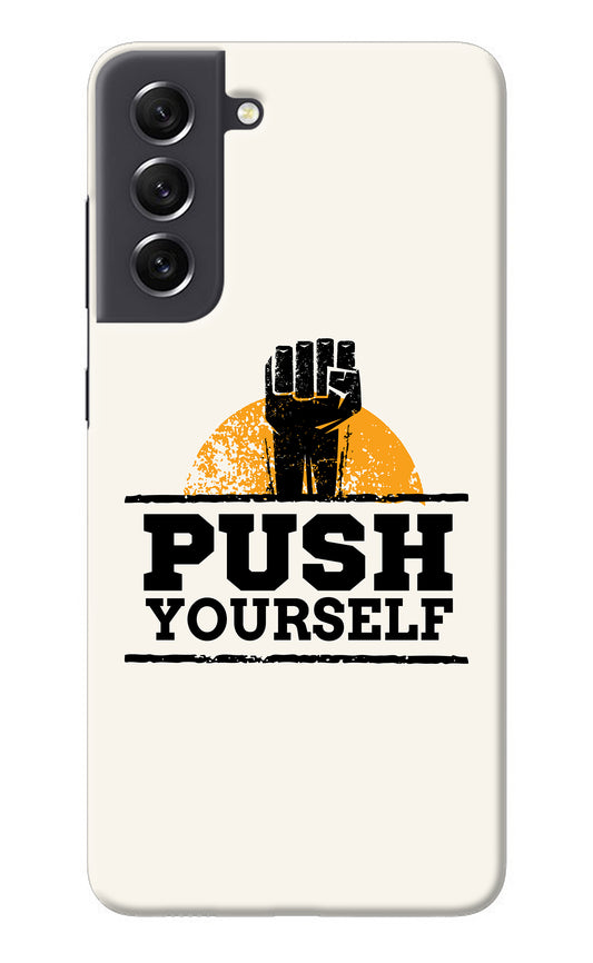 Push Yourself Samsung S21 FE 5G Back Cover