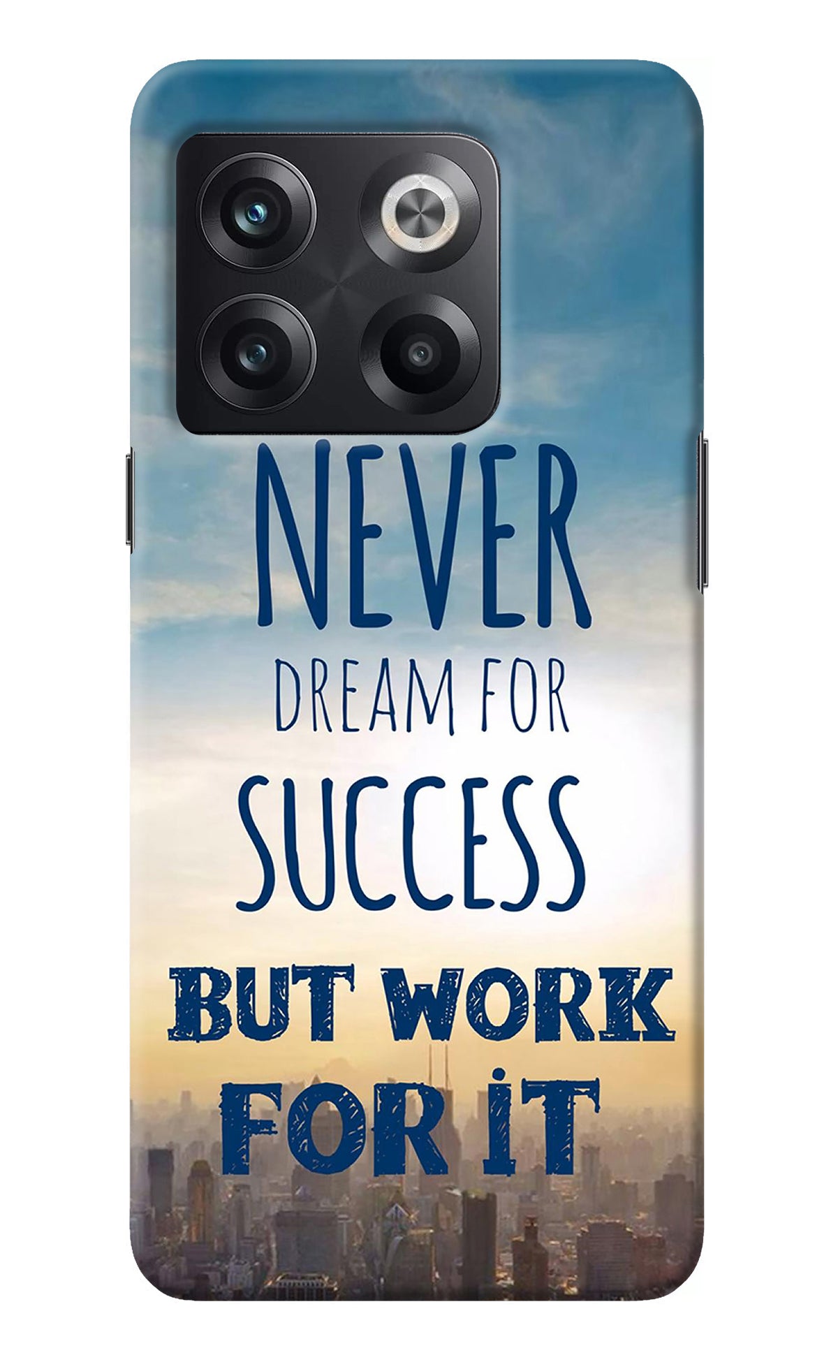 Never Dream For Success But Work For It OnePlus 10T 5G Back Cover