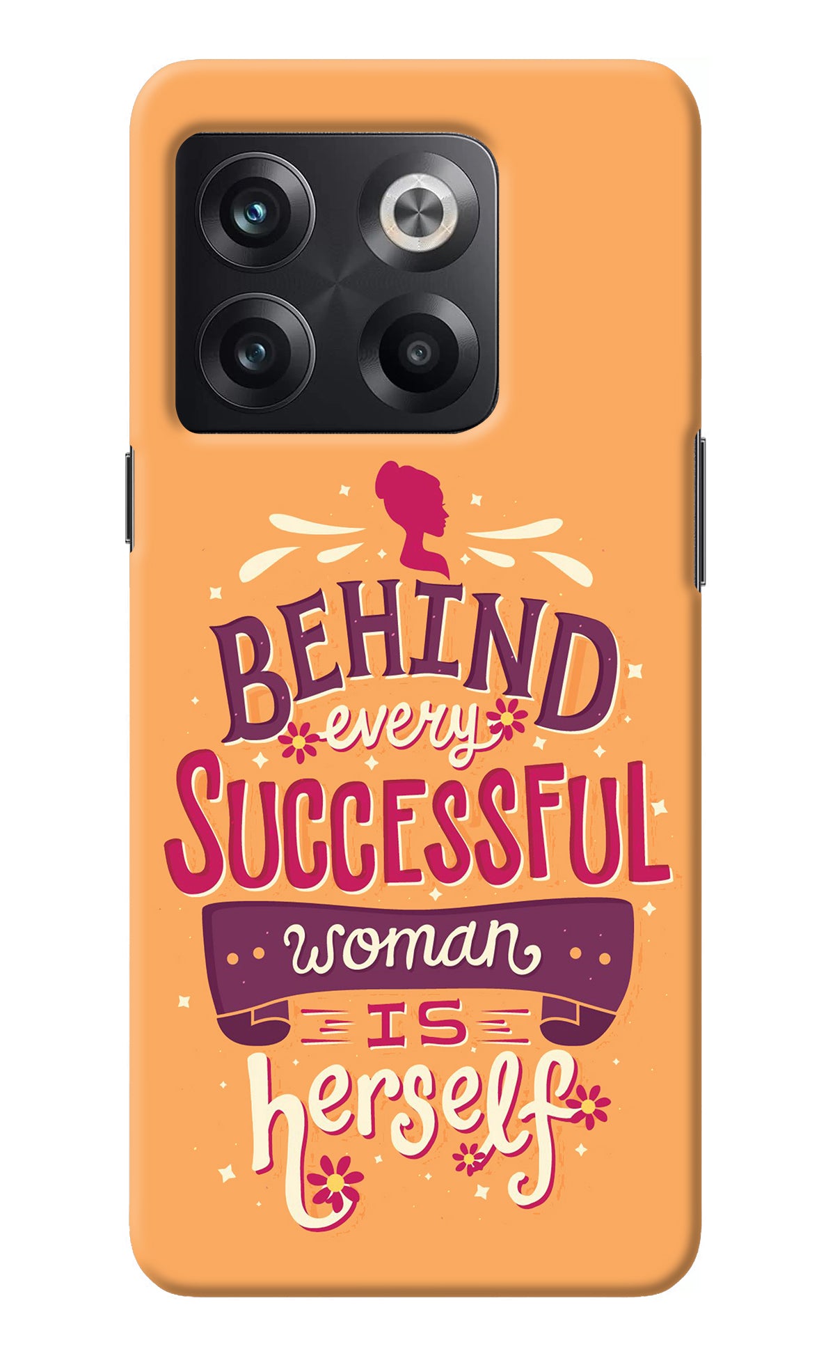 Behind Every Successful Woman There Is Herself OnePlus 10T 5G Back Cover