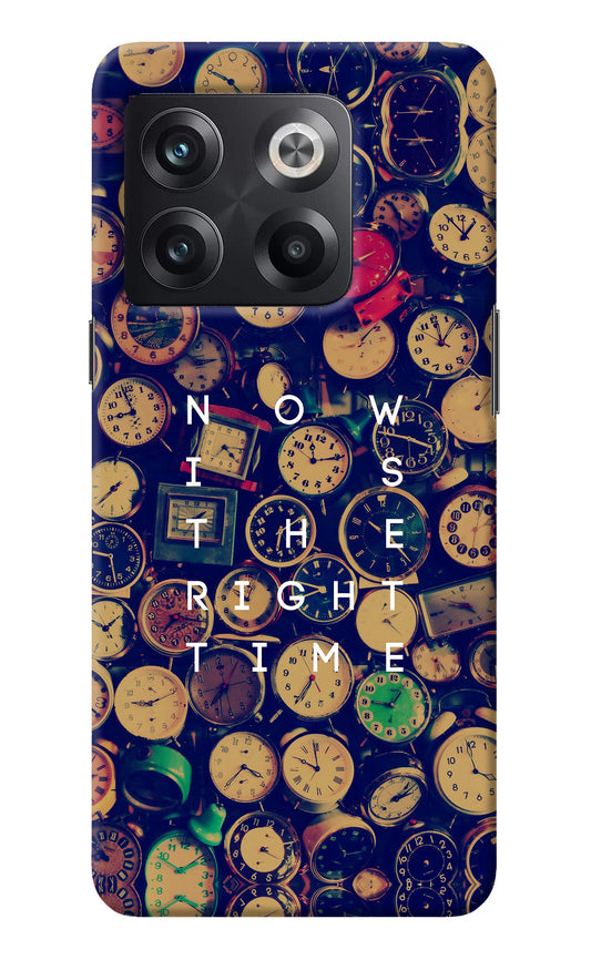 Now is the Right Time Quote OnePlus 10T 5G Back Cover