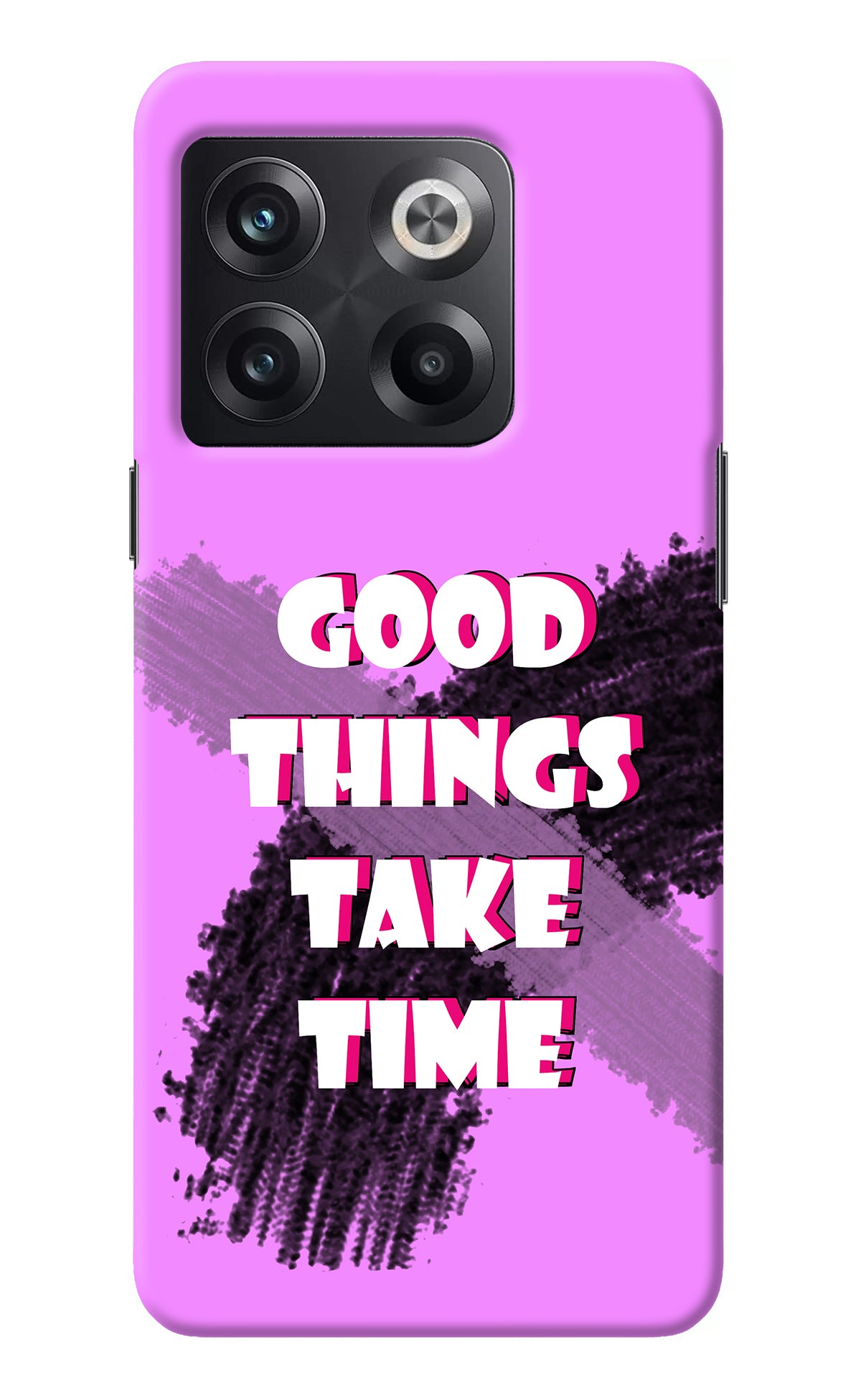 Good Things Take Time OnePlus 10T 5G Back Cover