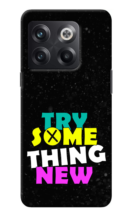 Try Something New OnePlus 10T 5G Back Cover