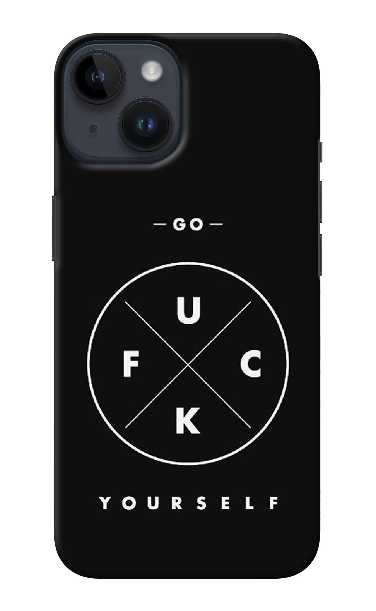 Go Fuck Yourself iPhone 14 Back Cover