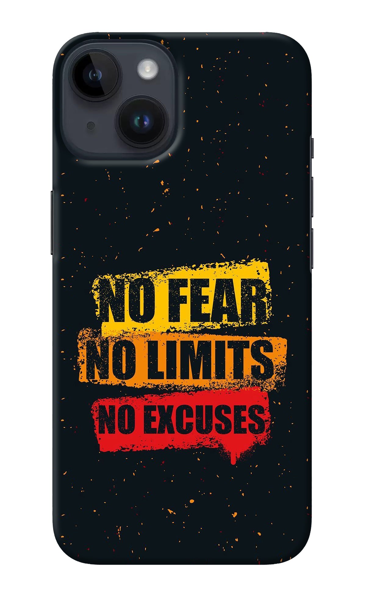 No Fear No Limits No Excuse iPhone 14 Back Cover