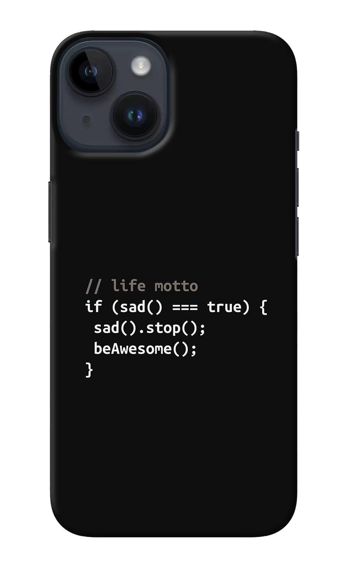 Life Motto Code iPhone 14 Back Cover