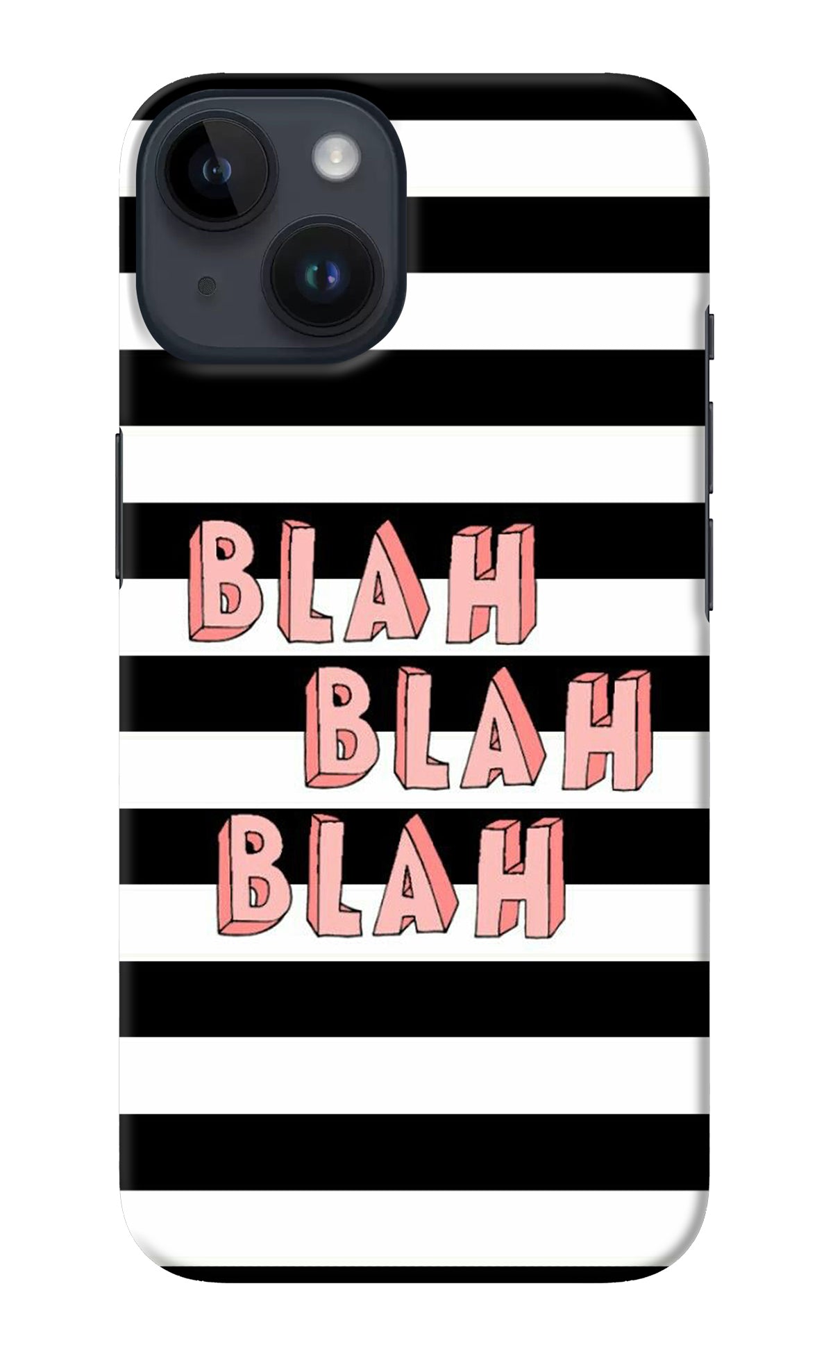 Blah Blah Blah iPhone 14 Back Cover