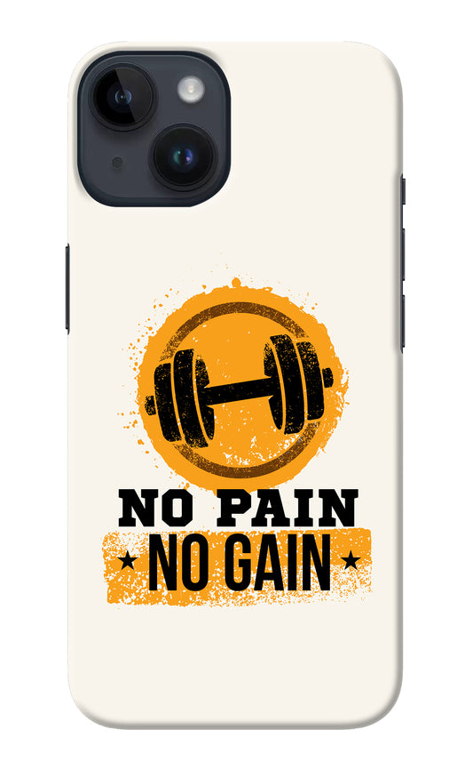 No Pain No Gain iPhone 14 Back Cover