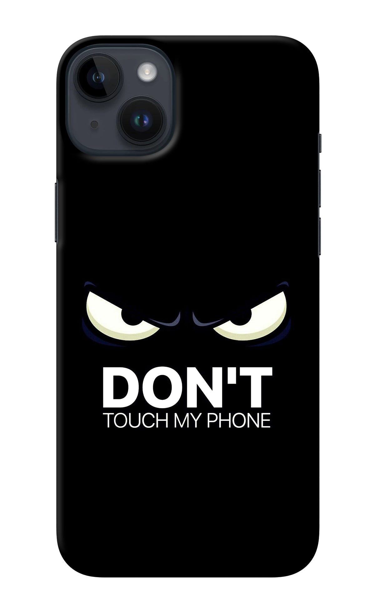 Don'T Touch My Phone iPhone 14 Plus Back Cover