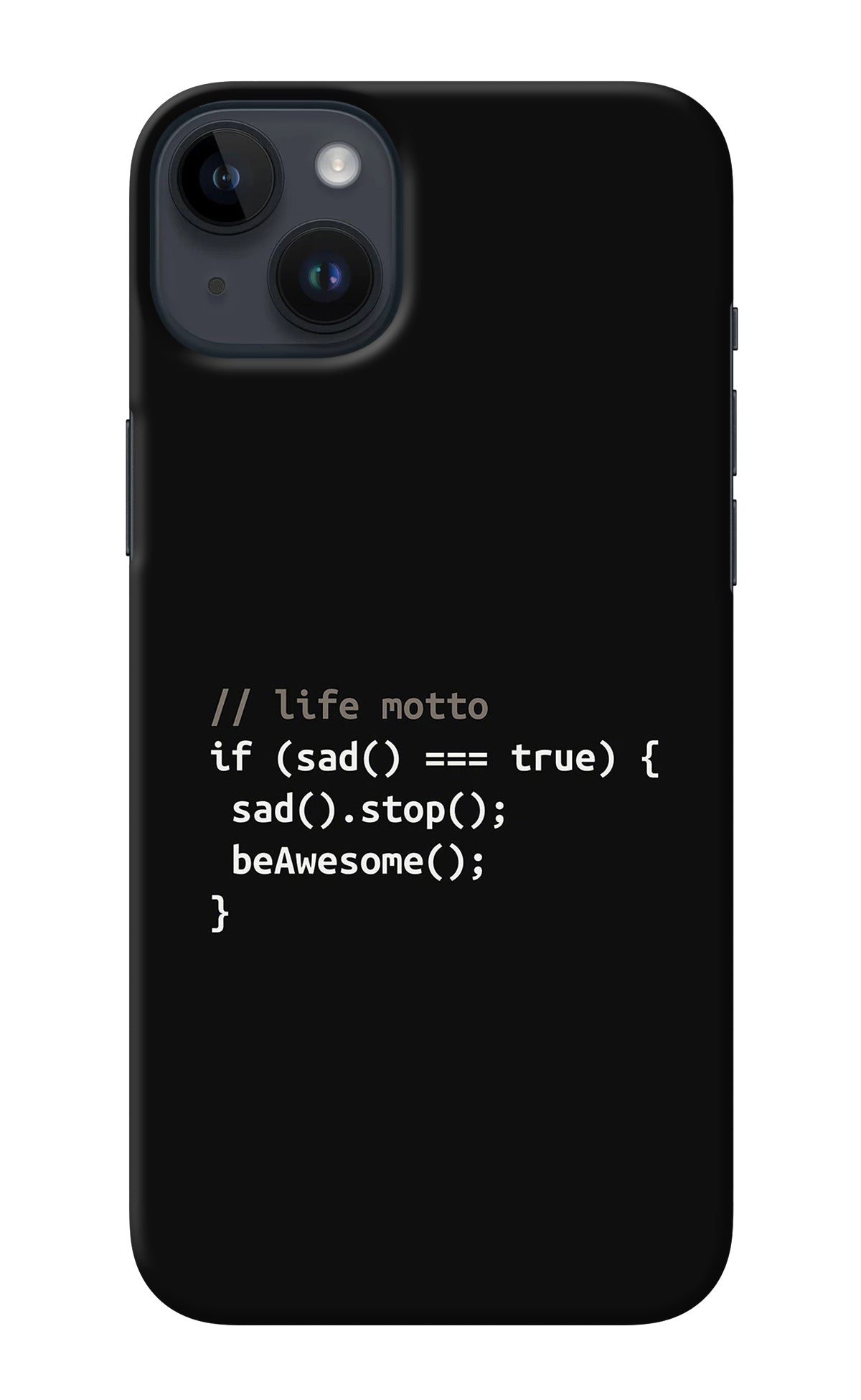 Life Motto Code iPhone 14 Plus Back Cover