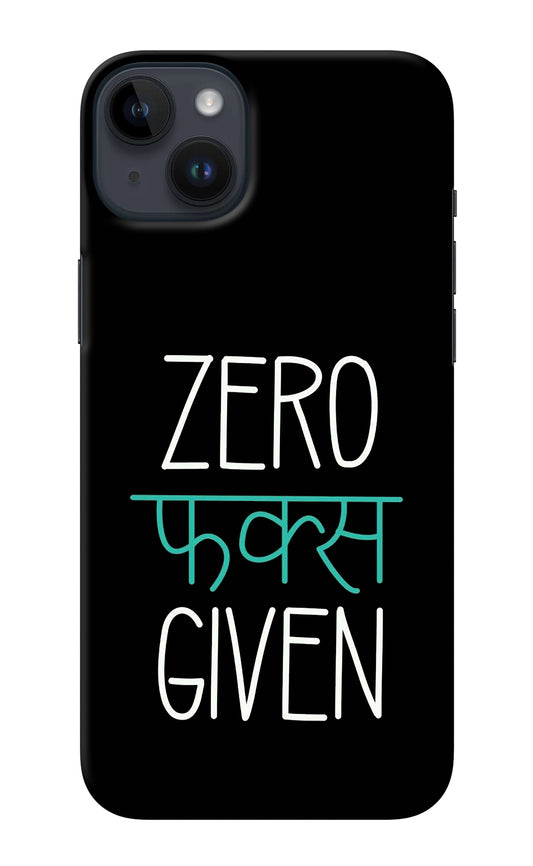 Zero Fucks Given iPhone 14 Plus Back Cover