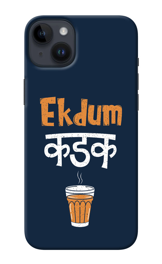 Ekdum Kadak Chai iPhone 14 Plus Back Cover