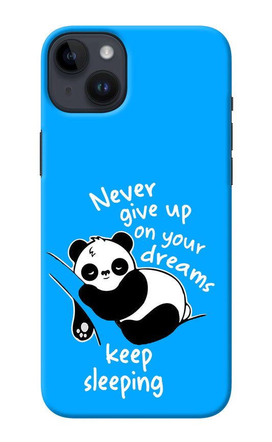 Keep Sleeping iPhone 14 Plus Back Cover