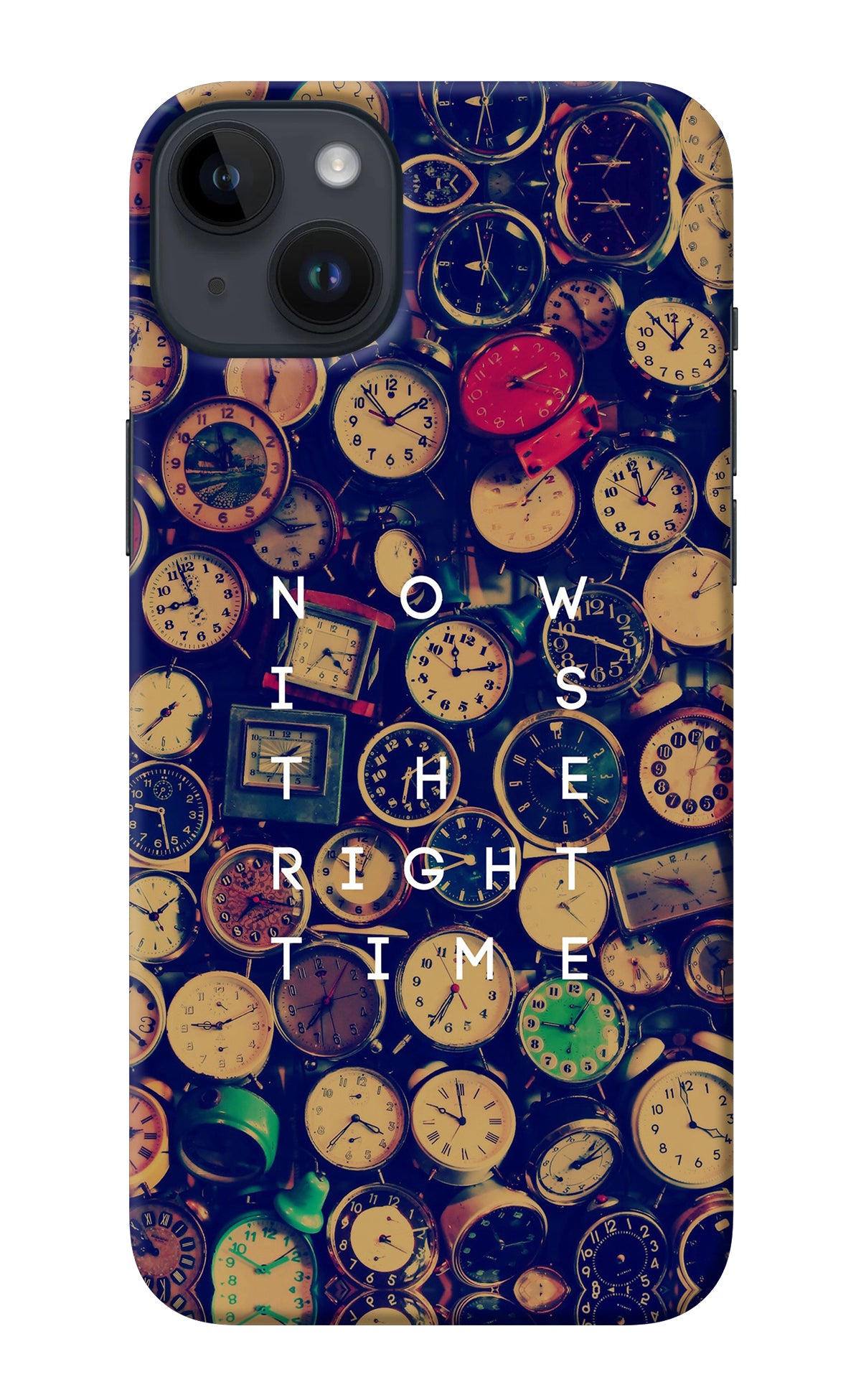 Now is the Right Time Quote iPhone 14 Plus Back Cover