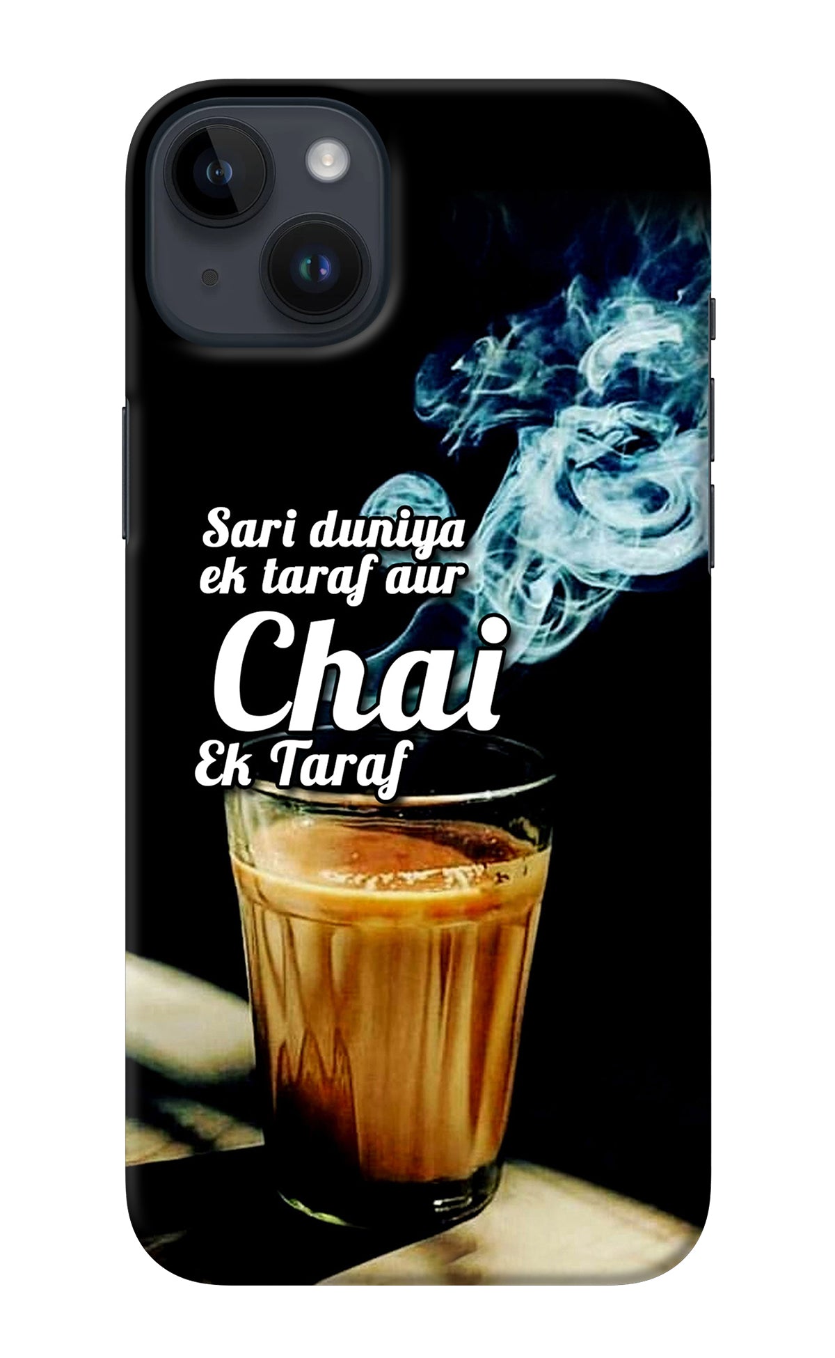 Chai Ek Taraf Quote iPhone 14 Plus Back Cover