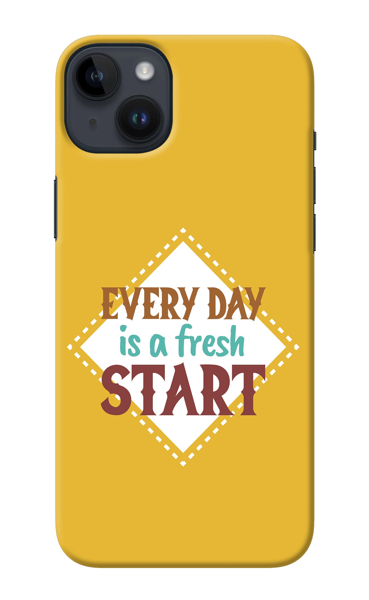Every day is a Fresh Start iPhone 14 Plus Back Cover