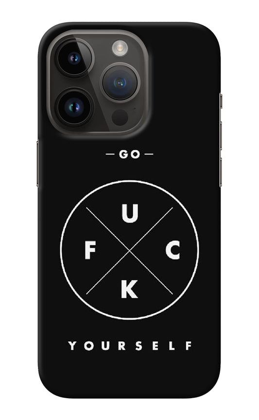 Go Fuck Yourself iPhone 14 Pro Back Cover