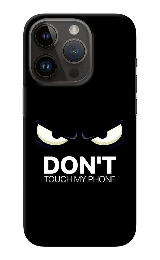 Don'T Touch My Phone iPhone 14 Pro Back Cover