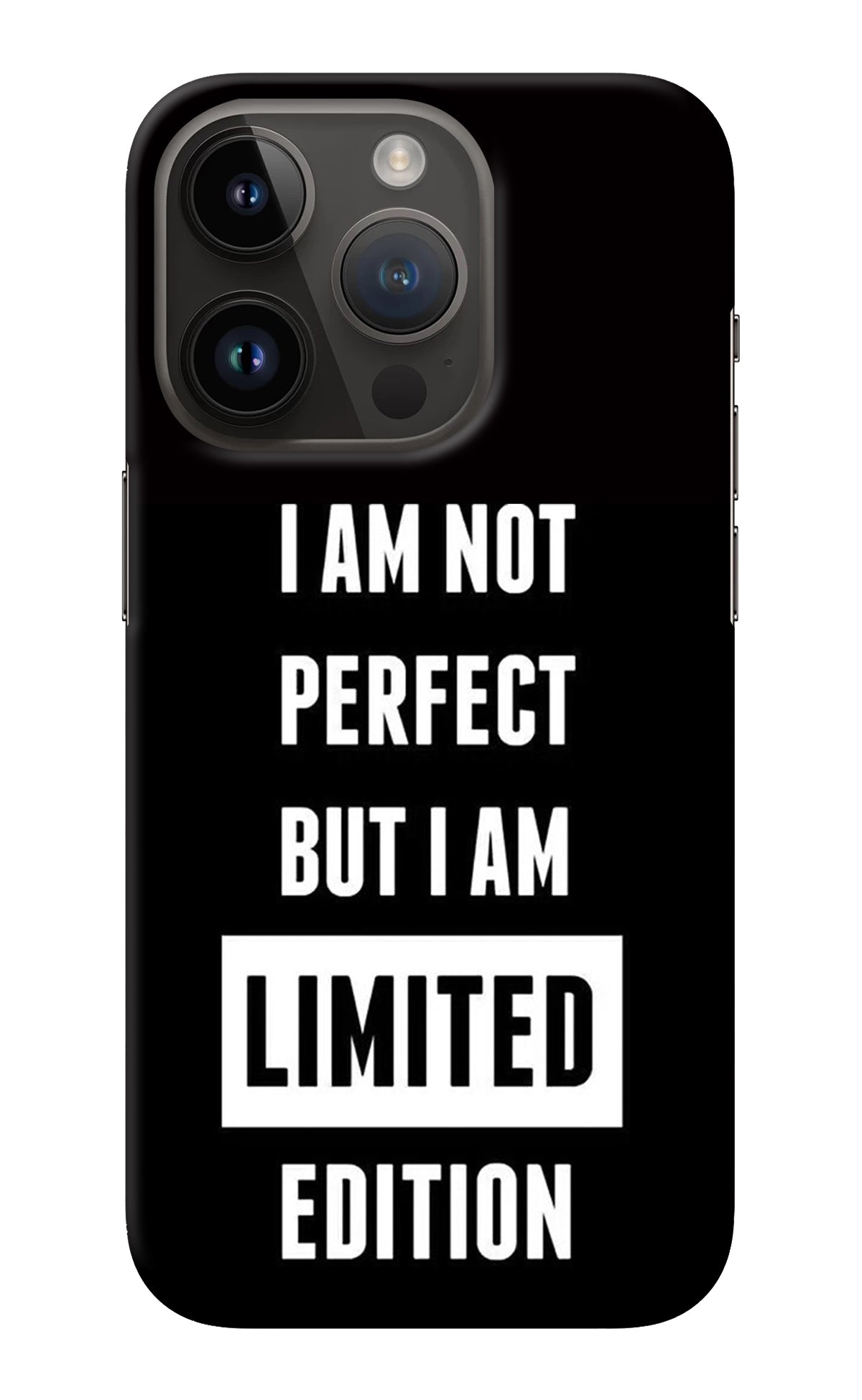 I Am Not Perfect But I Am Limited Edition iPhone 14 Pro Back Cover