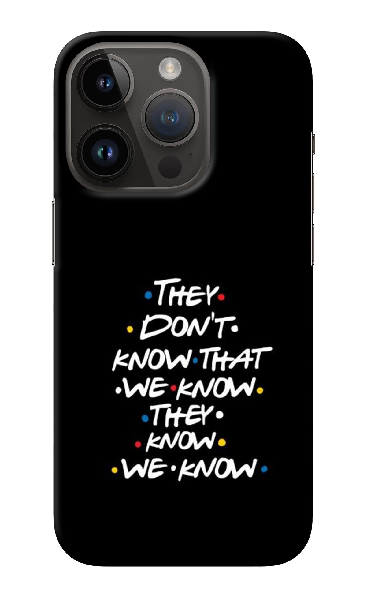 FRIENDS Dialogue iPhone 14 Pro Back Cover