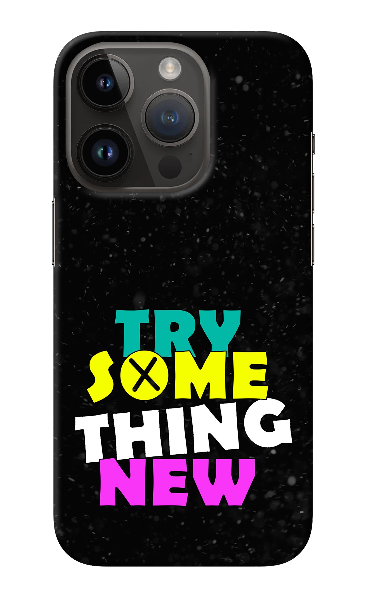 Try Something New iPhone 14 Pro Back Cover