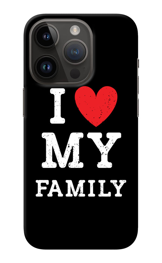 I Love My Family iPhone 14 Pro Back Cover