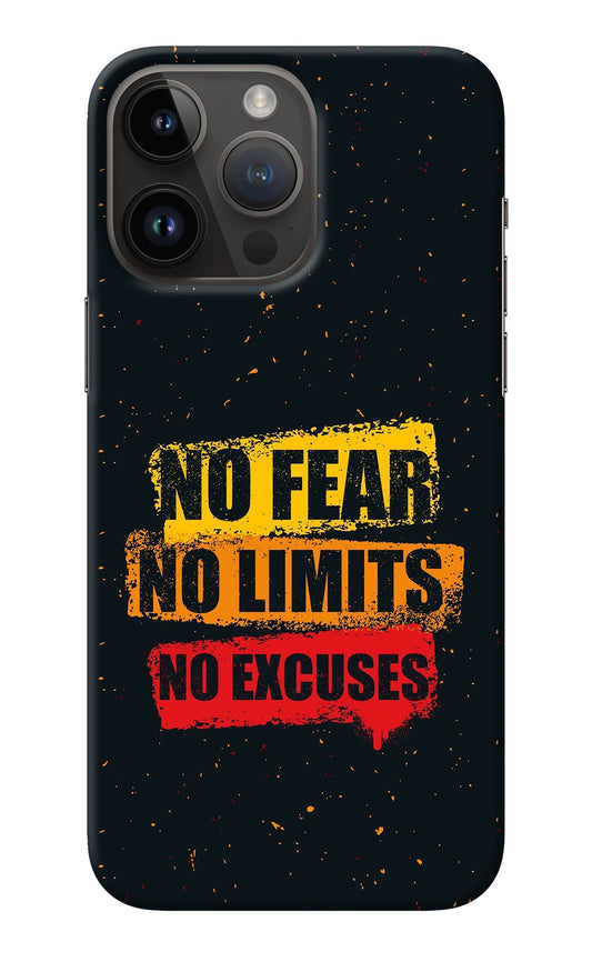 No Fear No Limits No Excuse iPhone 14 Pro Max Back Cover