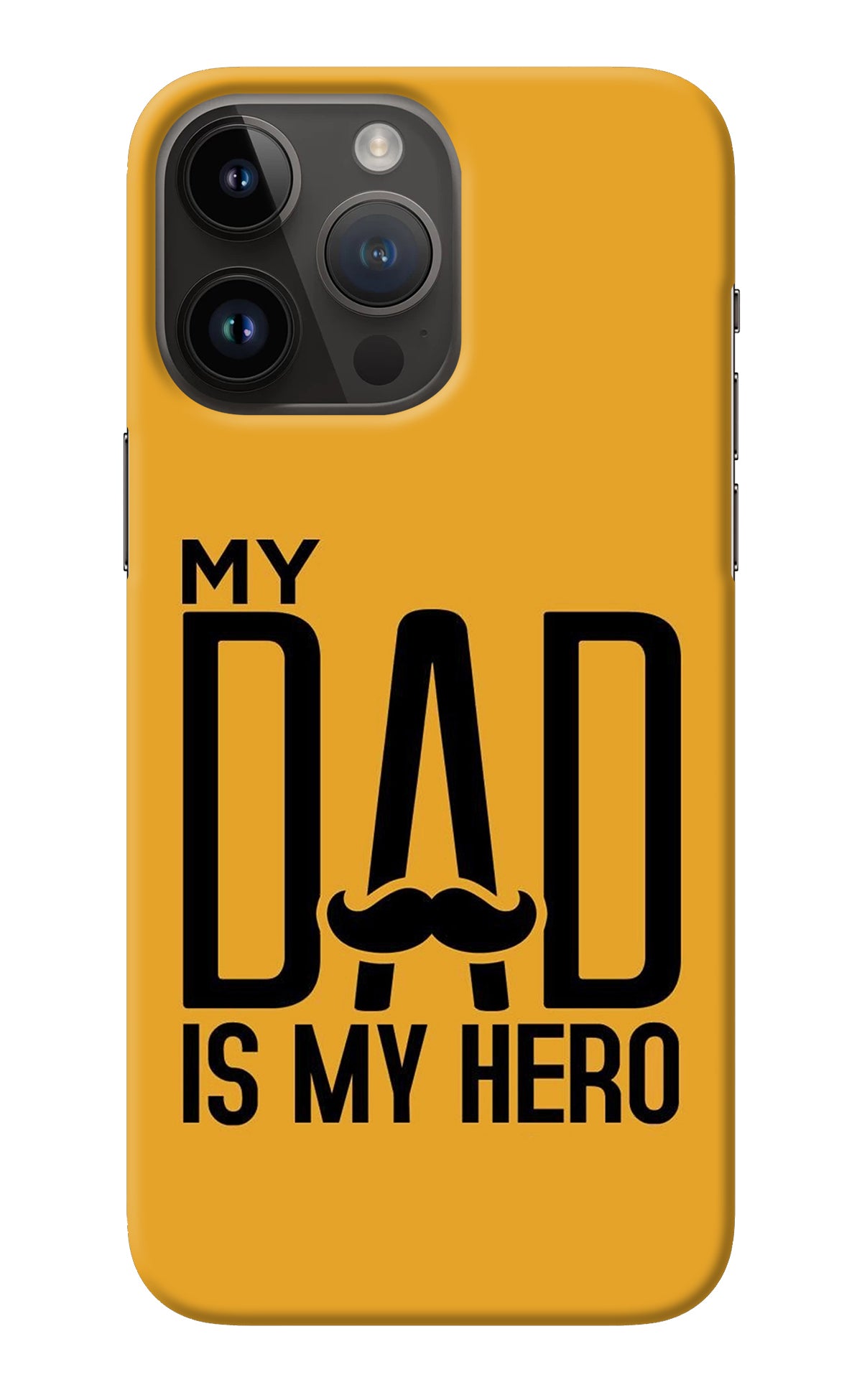 My Dad Is My Hero iPhone 14 Pro Max Back Cover