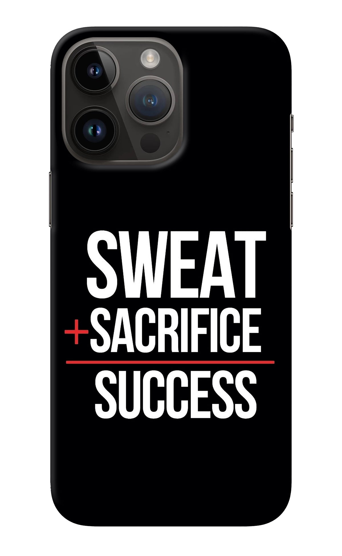 Sweat Sacrifice Success iPhone 14 Pro Max Back Cover