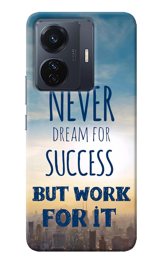 Never Dream For Success But Work For It Vivo T1 Pro 5G Back Cover