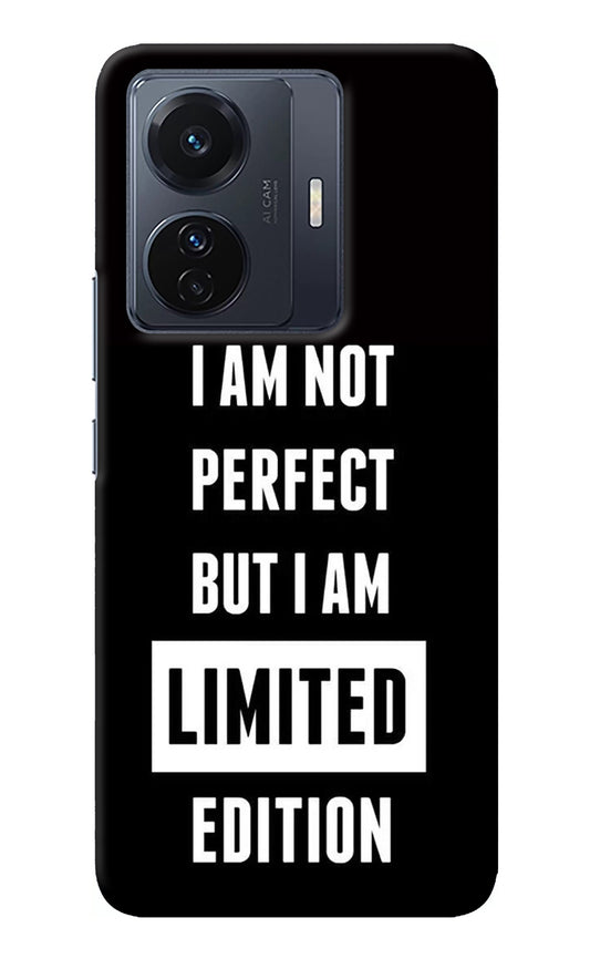 I Am Not Perfect But I Am Limited Edition Vivo T1 Pro 5G Back Cover