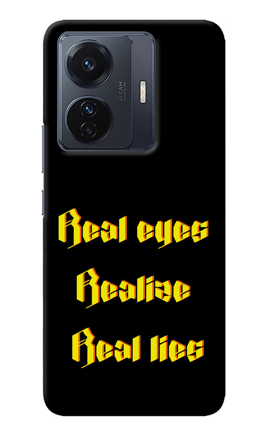 Real Eyes Realize Real Lies Vivo T1 Pro 5G Back Cover